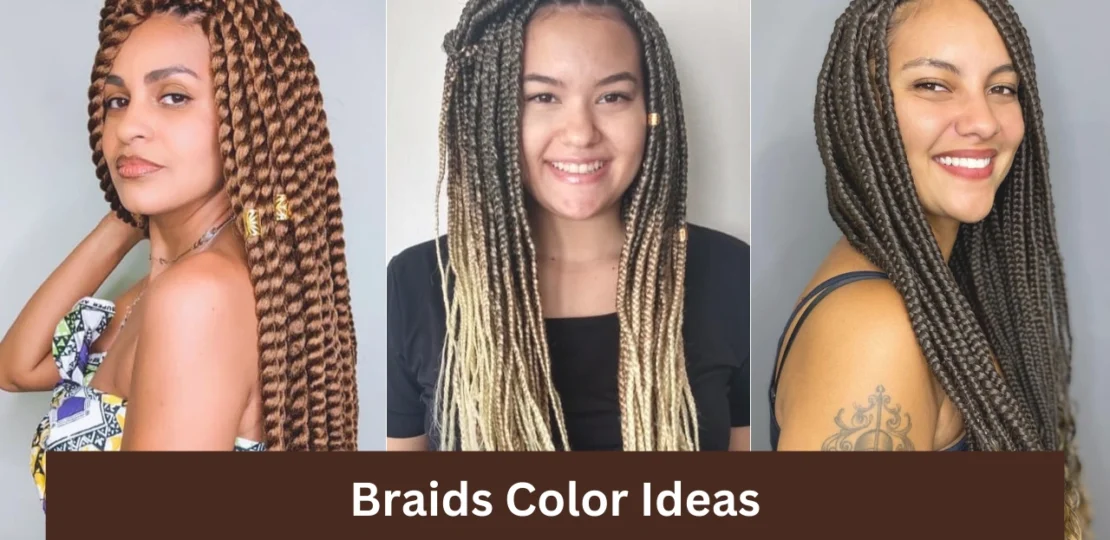 Braids Color Ideas