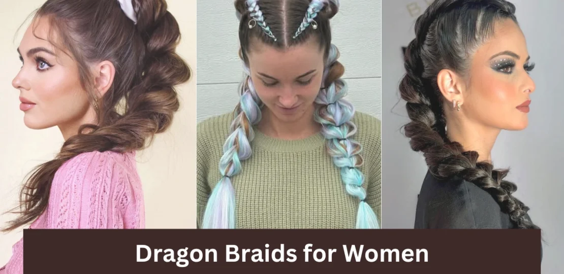 Dragon Braids for Women